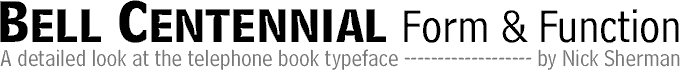Bell Centennial - Form & Function: A detailed look at the telephone book typeface, by Nick Sherman